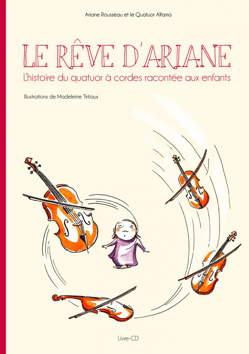 Le Quatuor à Cordes raconté aux enfants Crescendo Magazine